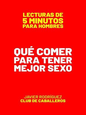 cover image of Qué Comer Para Tener Mejor Sexo